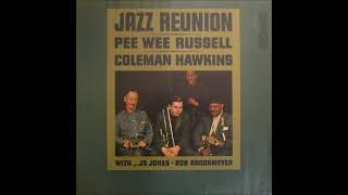 Pee Wee Russell And Coleman Hawkins ‎– Jazz Reunion ( Full Album )