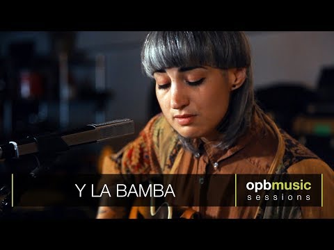 Y La Bamba - Entre Los Dos | opbmusic Live Sessions