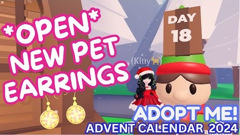 *OPEN DAY 18* - Adopt Me Advent Calendar 2024 - Winter Event