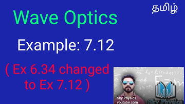 Example 7.12||Wave Optics || STD 12 Physics ||sky physics||Tamil
