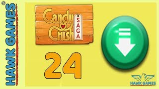 Candy Crush Saga 🎪 Level 24 (Ingredients level) - 3 Stars Walkthrough, No Boosters