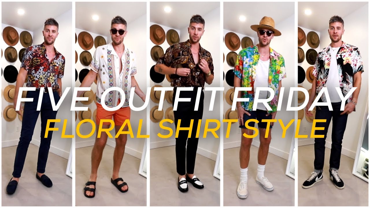 Men's Floral Shirt Outfit Ideas - YouTube