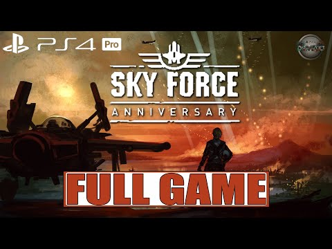 Sky Force Anniversary FULL GAME Walkthrough Gameplay PS4 Pro (No Commentary)