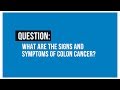 What are the signs and symptoms of colon cancer