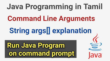 18) Command Line Arguments in Java in Tamil | String args[] explanation| Run Java code in cmd prompt