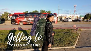 Getting to the most epic hike of our lives. Puerto Natales to Torres Del Paine