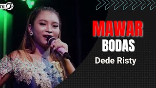 MAWAR BODAS Voc DEDE RISTY I LIVE MUSIC “ DEDE RISTY “ GANJENE PANTURA I CIPAJANG BREBES