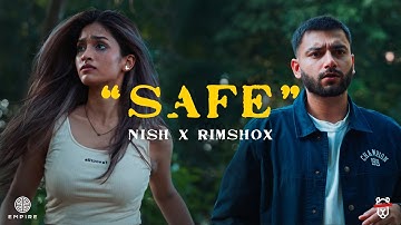 Nish x Rimshox | SAFE | Official Music Video