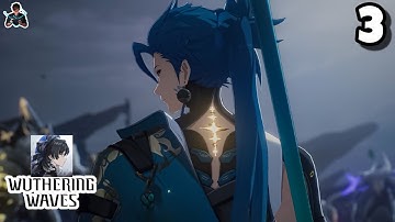 Wuthering Waves Gameplay Walkthrough Part 3 | Android / iOS