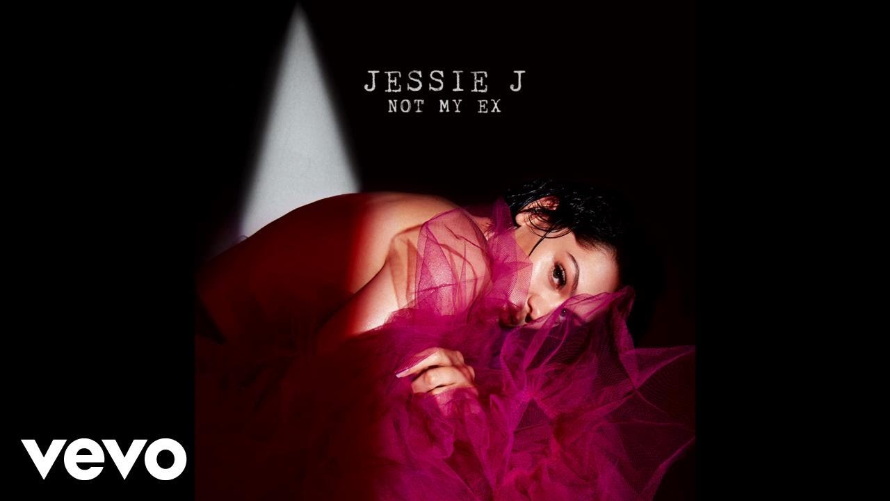 Jessie J Not My Ex Official Audio Youtube