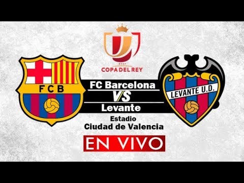Sigue el partido Levante vs Barcelona por octavos de Copa del Rey ...