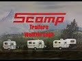 Scamp Trailers Walkthrough