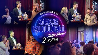Barbaros Altuğ Ile Gece Kulübü Talk Show 2. Bölüm