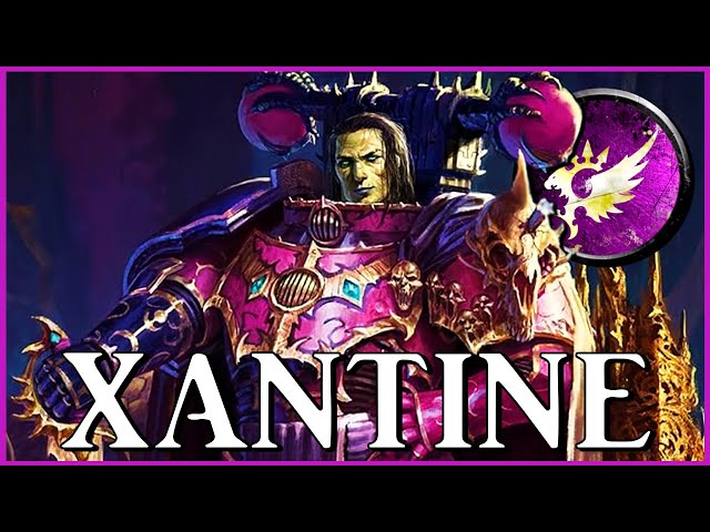 XANTINE - Lord of Excess | Warhammer 40k Lore class=