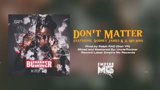 05)Rocker Vybz - Don't Matter (Ft. Rodney James & A-Mo Nois)