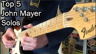 Top 5 John Mayer Solos Cover
