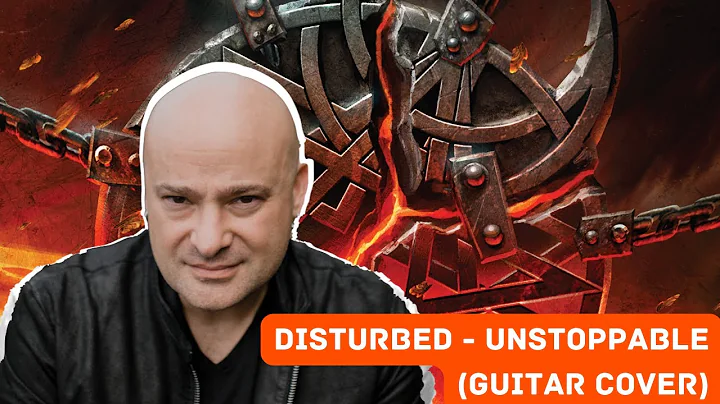 Disturbed - Unstoppable (Guitar Cover)