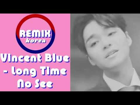 Vincent Blue - Long Time No See - (rap verse removed)