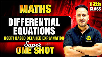 Differential Equations Super One Shot 2024-25 | Class 12 Math Full NCERT Concept by Ushank Sir