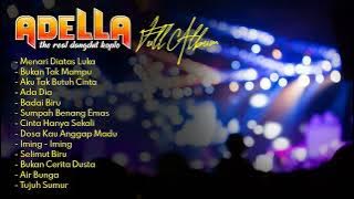 Album Pilihan || Musik Om Adella terbaru 2021