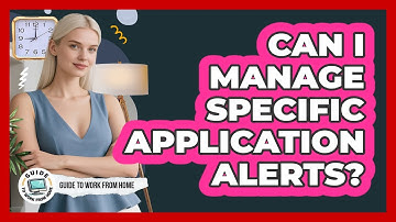 Can I Manage Specific Application Alerts?