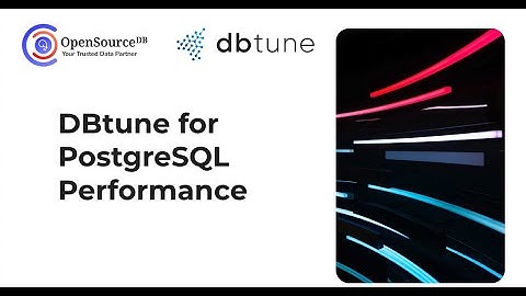 DBtune for PostgreSQL performance optimization