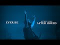 Ever Be and Forever - Paul McClure, Brandon Lake | After Hours