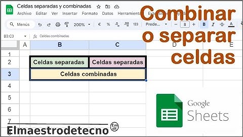 Cómo combinar o separar celdas en Google Sheets
