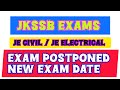 JE CIVIL EXAM DATES/JE ELECTRICAL EXAM DATE/ JKSSB EXAMS POSTPONED