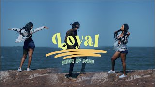 Loyal By Nande Boyz