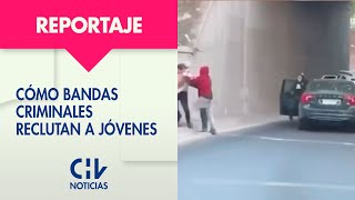 Soldados Del Delito Así Son Reclutados Los Jóvenes Por Bandas Criminales - Chv Noticias