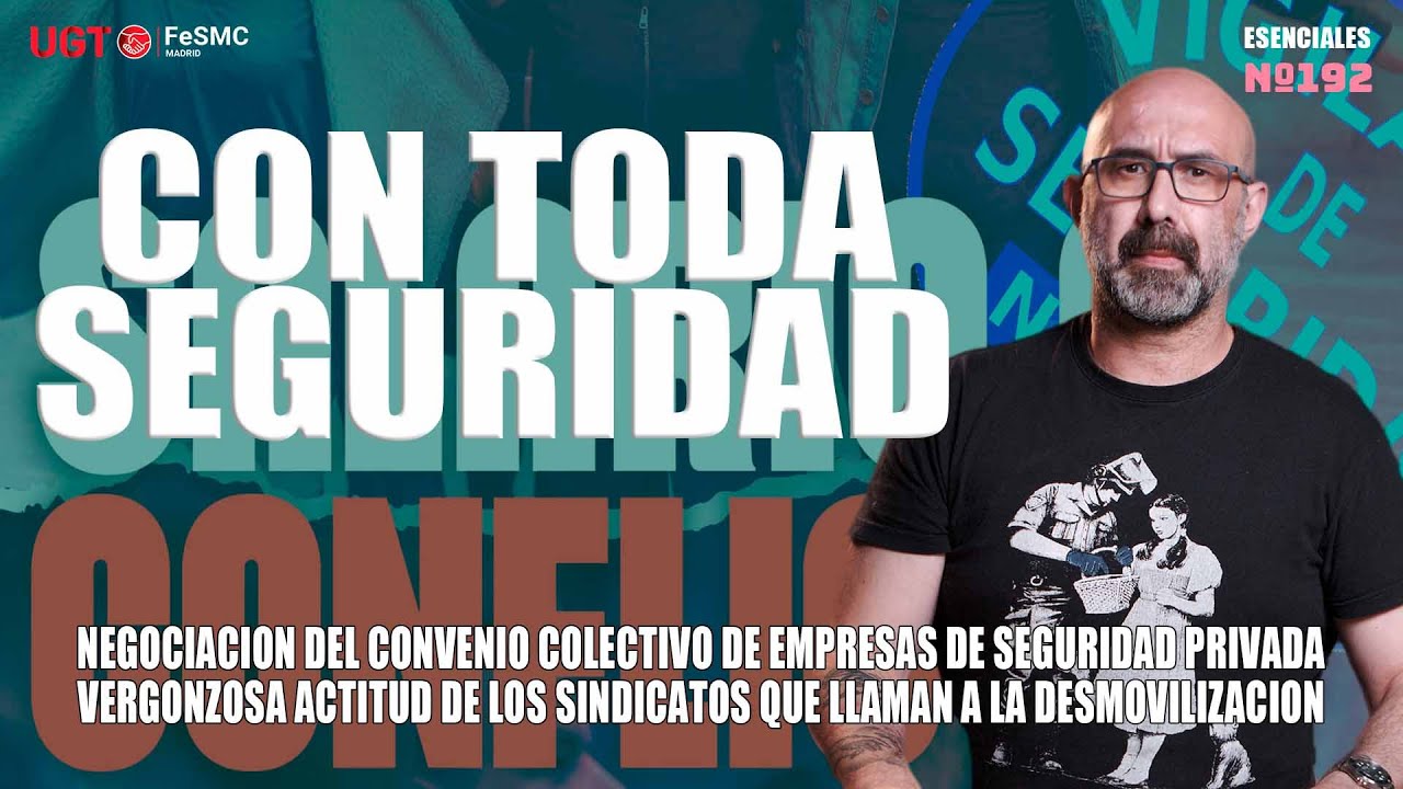 CONVENIO DE SEGURIDAD PRIVADA, SINDICATOS LLAMANDO A LA DESMOVILIZACION, LO NUNCA VISTO ¡VERGONZOSO!