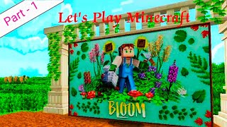 Minecraft Bloom Gameplay | Free Farming Simulator Minecraft Map |  Minecraft P.E. Android [Part - 1]
