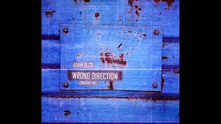 Adam Blck - Wrong Direction (Original mix)