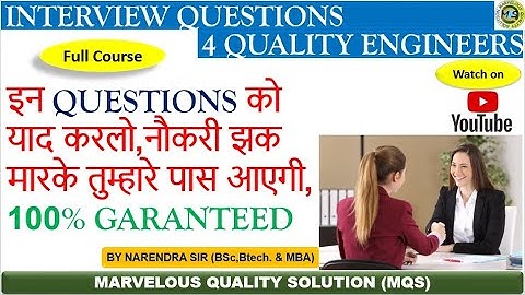 Interview Questions For Quality Engineers.
