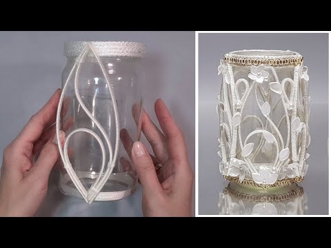 DIY👍Как сделать эксклюзивную вазу из обычной стеклянной банки. 🌹Идея для дома.