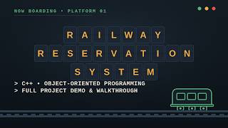 C++ Railway Reservation System | Object-Oriented Programming Project | Complete Demonstration