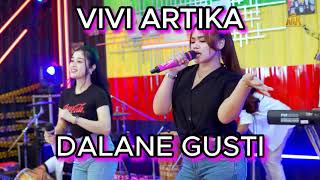 dalane gusti (feat. maha music) - Vivi Artika