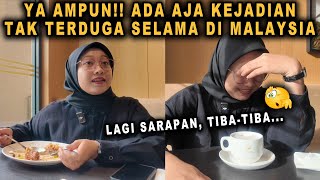 Ya Ampunada Aja Kejadian Tak Terduga Selama Di Malaysia Eps19