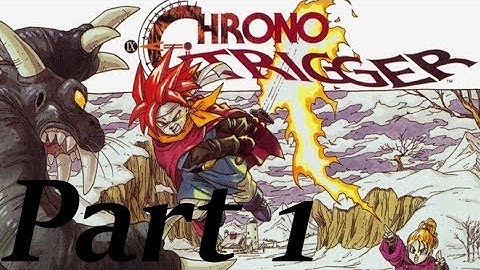 Chrono Trigger - Full Playthrough Part 1