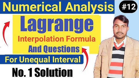 Lagrange Interpolation || Lagrange Interpolation Formula For Unequal Interval || Unequal Interval