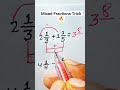 Mixed Fractions Trick 🔥 For Limited Numbers Only