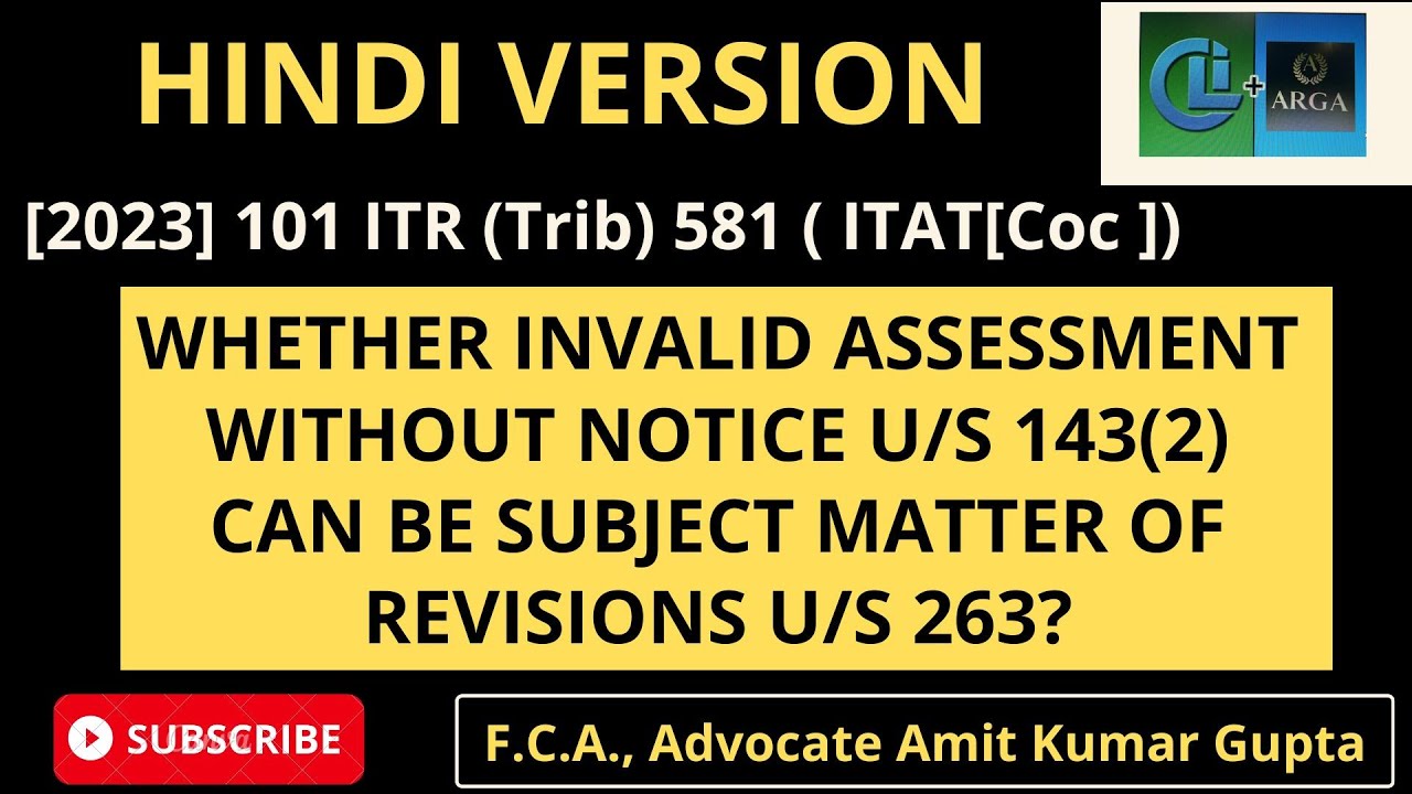 WHETHER INVALID ASSESSMENT WITHOUT NOTICE U S 143 2 CAN BE SUBJECT whether-invalid-assessment-without-notice-u-s-143-2-can-be-subject