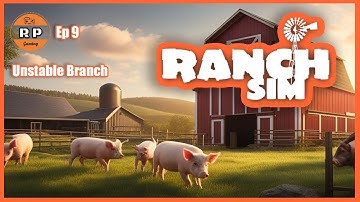 Ranch Simulator: Organizing Pigs for Sausage Production