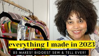 Everything I made in 2023! 85 makes! Biggest sew & tell ever!!