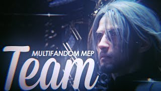TEAM | Multifandom MEP
