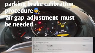 000018parking brake not calibrated #porsche  parking brake calibration process @vandipanikaaran1986