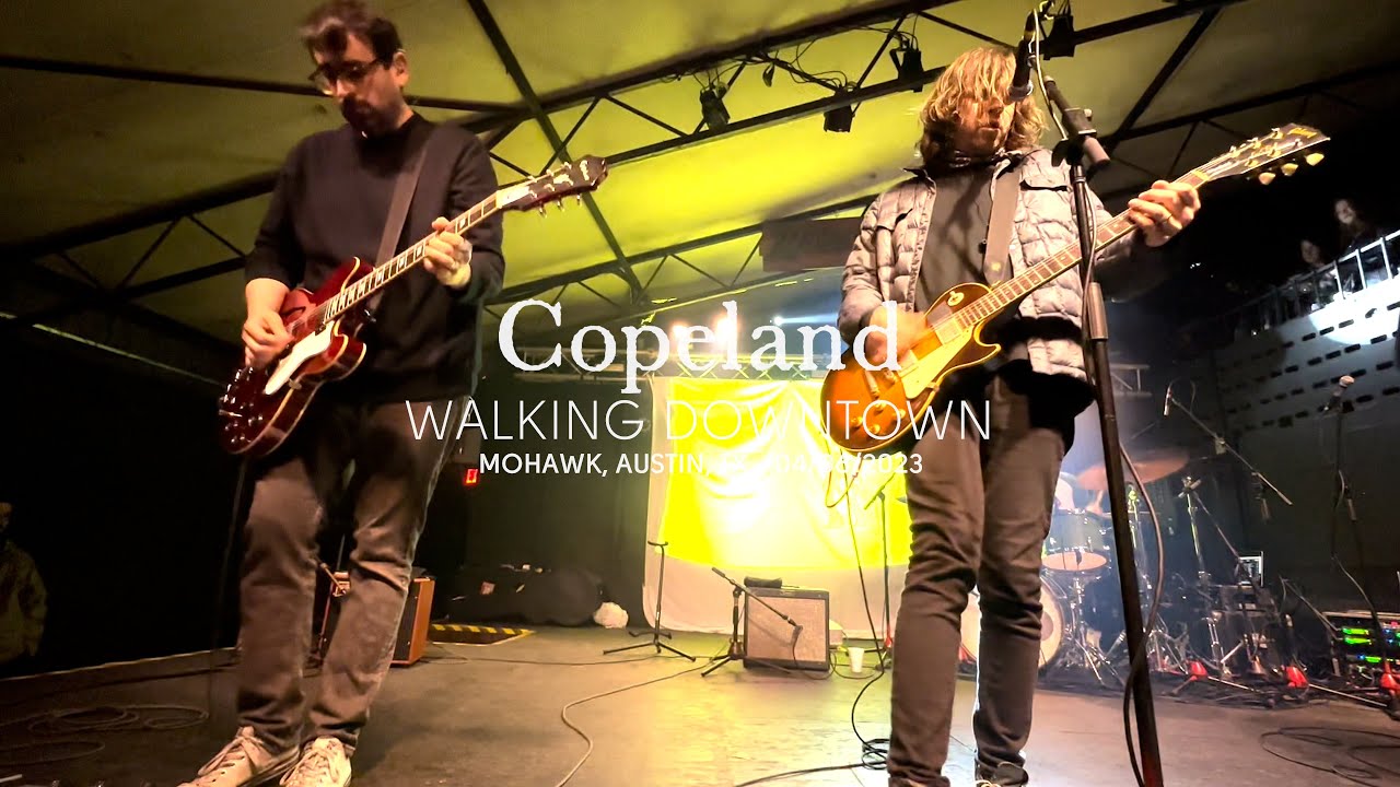 Copeland - Walking Downtown (Live at Mohawk, Austin, TX)