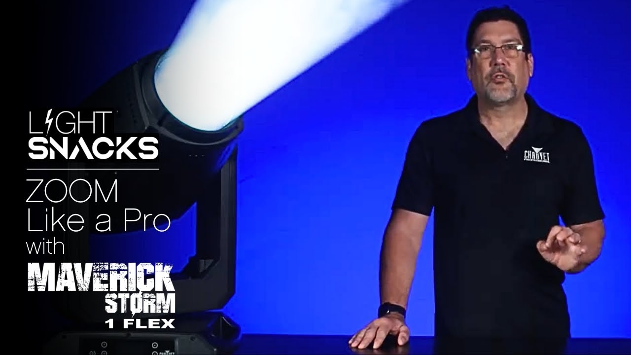 Light Snacks: Zoom Like a Pro with Maverick Storm 1 Flex | CHAUVET