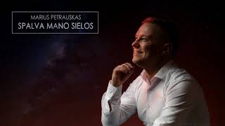 Marius Petrauskas - Spalva mano sielos (Official 2018)